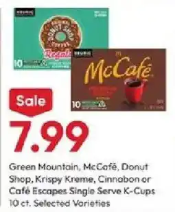 Stater Bros Green Mountain, McCafé, Donut Shop, Krispy Kreme, Cinnabon or Café Escapes Single Serve K-Cups offer