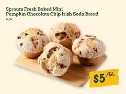 Sprouts Farmers Market Sprouts Fresh Baked Mini Pumpkin Chocolate Chip Irish Soda Bread offer