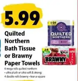 Festival Foods Quilted Northern Bath Tissue or Brawny Paper Towels offer