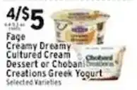 Met Foodmarkets Fage Creamy Dreamy Cultured Cream Dessert or Chobani Creations Greek Yogurt offer