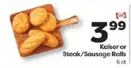Weis Markets Kaiser or Steak/Sausage Rolls offer