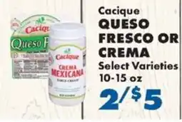 Sullivan's Foods Cacique queso fresco or crema mexicana offer