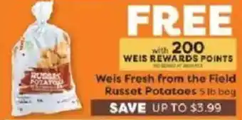 Weis Markets Weis Fresh from the Field Russet Potatoes offer