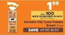 Weis Markets Schmidt Old Tyme Potato Bread offer