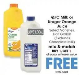 QFC Qfc Milk or Kroger Orange Juice offer