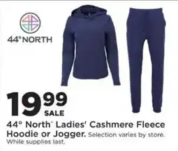 Mills Fleet Farm 44° North Ladies' Cashmere Fleece Hoodie or Jogger offer