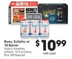 QFC Buoy, Ecliptic or 10 Barrel offer