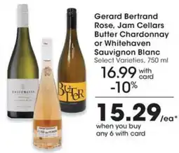 QFC Gerard Bertrand Rose, Jam Cellars Butter Chardonnay or Whitehaven Sauvignon Blanc offer