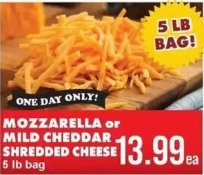 Mozzarella or Mild Cheddar Shredded Cheese