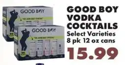 Sullivan's Foods Good Boy Vodka Cocktails offer