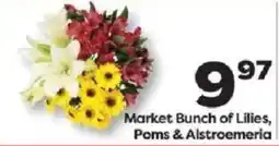 Weis Markets Market Bunch of Lilies, Poms & Alstroemeria offer