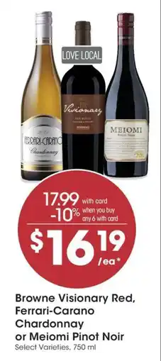 QFC Browne Visionary Red, Ferrari-Carano Chardonnay or Meiomi Pinot Noir offer