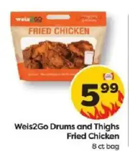Weis Markets Weis2Go Drums and Thighs Fried Chicken offer