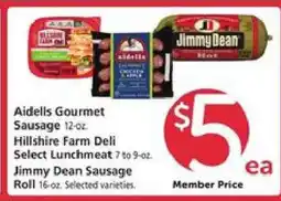 Safeway Aidells Gourmet Sausage, Hillshire Farm Deli Select Lunchmeat, Jimmy Dean Sausage Roll offer