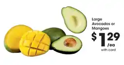 Kroger Large Avocados or Mangoes offer