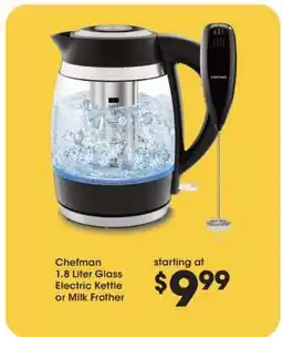 Kroger Chefman 1.8 Liter Glass Electric Kettle or Milk Frother offer