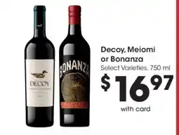 Kroger Decoy, Meiomi or Bonanza offer