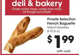 Kroger Private Selection French Baguette offer