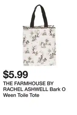 Marshalls THE FARMHOUSE BY RACHEL ASHWELL Bark O Ween Toile Tote offer
