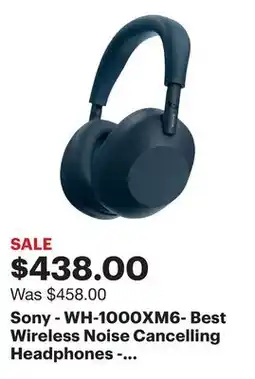 Best Buy Sony - WH-1000XM6- Best Wireless Noise Cancelling Headphones - Midnight Blue offer