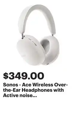Best Buy Sonos - Ace Wireless Over-the-Ear Headphones with Active noise Cancellation (Each) - Soft White offer