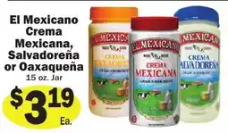 Sellers Bros El Mexicano crema mexicana, salvadoreña or oaxaqueña offer
