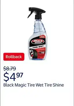 Walmart Black Magic Tire Wet 23 oz. Tire Shine Lasts Up to 4 Weeks - BM23 offer
