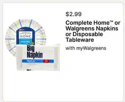 Walgreens Complete Home or Walgreens Napkins or Disposable Tableware offer