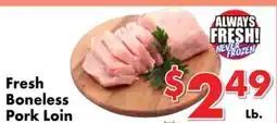 Valley Marketplace Fresh Boneless Pork Loin offer