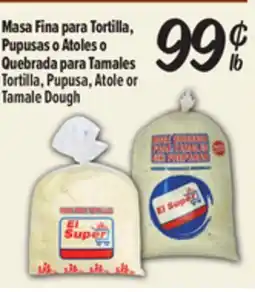 El Super Fresh Tortilla, Pupusa, Atole or Tamale Dough offer