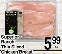 Superior Grocers Superior Ranch Thin Sliced Chicken Breast offer