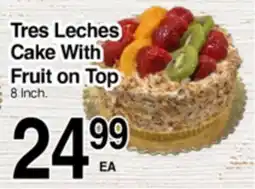 Superior Grocers Tres Leches Cake With Fruit on Top offer