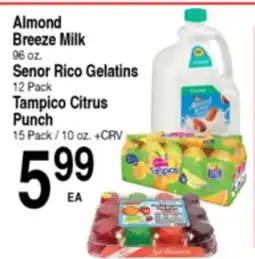 Superior Grocers Almond Breeze Milk 96 oz. Senor Rico Gelatins 12 Pack Tampico Citrus Punch 15 Pack / 10 oz. +CRV offer