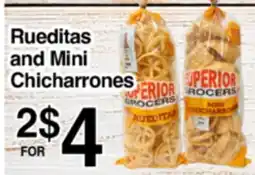 Superior Grocers Rueditas and Mini Chicharrones offer