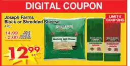 Superior Grocers Joseph Farms Block or Shredded Cheese offer