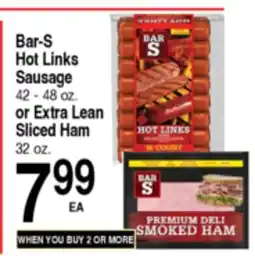 Superior Grocers Bar-S Hot Links Sausage or Extra Lean Sliced Ham offer