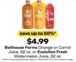 Grocery Outlet Bolthouse Farms Orange or Carrot Juice, 52 oz. or Evolution Fresh Watermelon Juice, 32 oz offer