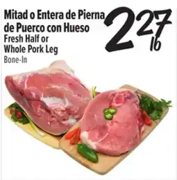 El Super Mitad o Entera de Piernade Puerco con Hueso offer