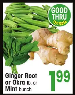 Jewel-Osco Ginger Root or Okra lb. or Mint bunch offer