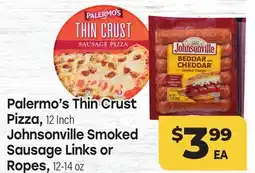 Tony’s Fresh Market Palermo's Thin Crust Pizza, Johnsonville Smoked Sausage Links or Ropes offer