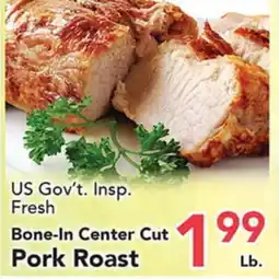 Eurofresh Market US Gov't Insp. Fresh Bone-In Center Cut Pork Roast offer