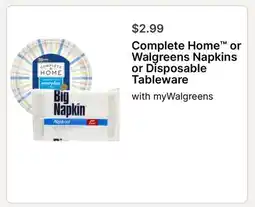 Walgreens Complete Home or Walgreens Napkins or Disposable Tableware offer