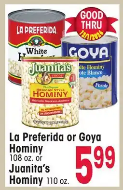 Jewel-Osco La Preferida or Goya Hominy 108 oz. or Juanita's Hominy 110 oz offer