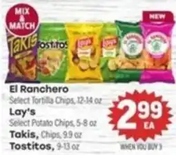 Tony’s Fresh Market El Ranchero Select Tortilla Chips, Lay's Select Potato Chips, Takis Chips, Tostitos offer