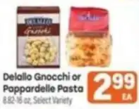 Tony’s Fresh Market Delallo Gnocchi or Pappardelle Pasta offer