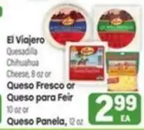 Tony’s Fresh Market El Viajero Quesadilla Chihuahua Cheese offer