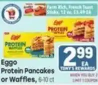 Tony’s Fresh Market Eggo Protein Pancakes or Waffles offer