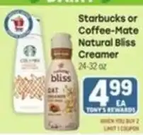 Tony’s Fresh Market Starbucks or Coffee-Mate Natural Bliss Creamer offer