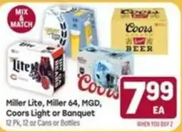 Tony’s Fresh Market Miller Lite, Miller 64, MGD, Coors Light or Banquet offer