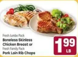 Tony’s Fresh Market Fresh Jumbo Pack Boneless Skinless Chicken Breast or Fresh Family Pack Pork Loin Rib Chops offer